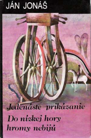Jedenáste prikázanie, Do nízkej hory hromy nebijú - Jonáš Ján