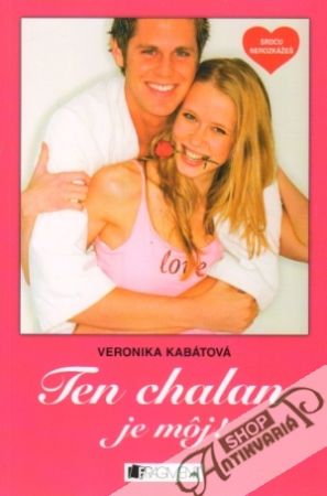 Ten chalan je môj! - Kabátová Veronika