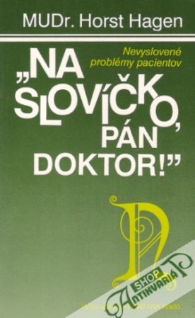 "Na slovíčko, pán doktor!" - Hagen Horst
