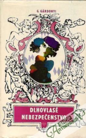 Dlhovlasé nebezpečenstvo - Gárdonyi Géza
