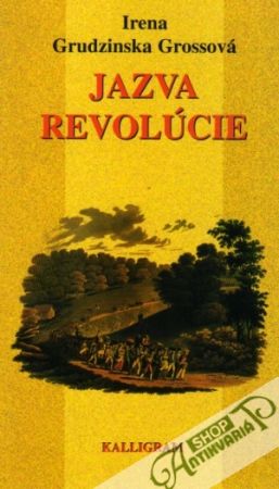 Jazva revolúcie - Grossová Grudzinska Irena