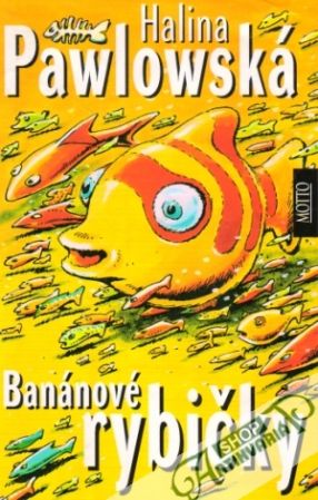 Banánové rybičky - Pawlowská Halina