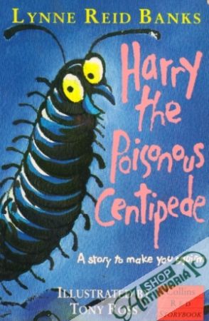 Harry the Poisonous Centipede - Banks Lynne Reid