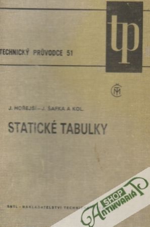 Statické tabulky - Hořejší Jiří, Šafka Jan