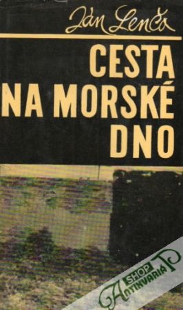 Cesta na morské dno - Lenčo Ján