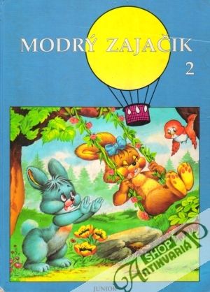 Modrý zajačik 2. - Modrý zajačik stanuje v lese - Bilstein Thomas J.