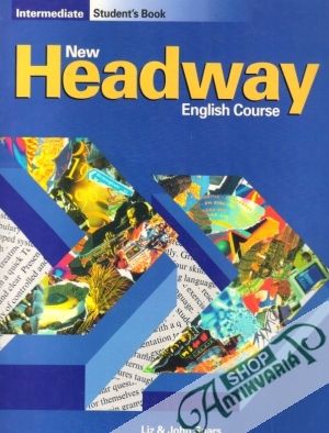 New Headway English Course - Intermediate Student´s Book - Soars Liz and John