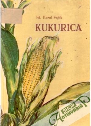 Kukurica - Fojtík Karol