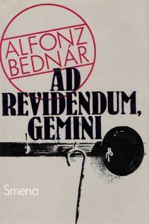 AD REVIDENDUM, GEMINI - Bednár Alfonz