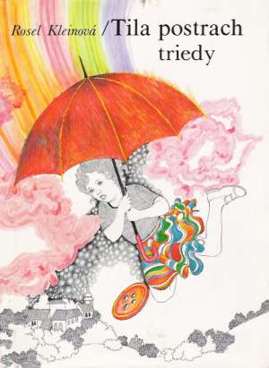 Tila postrach triedy - Kleinová R.