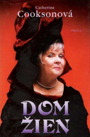 Dom žien - Cooksonová Catherine