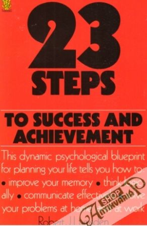 23 Steps to Success and Achievement - Lumsden Robert J.