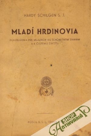 Mladí hrdinovia - Schilgen Hardy
