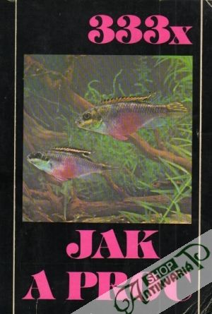 333 x jak a proč - Frank Stanislav, Rataj Karel, Zukal Rudolf