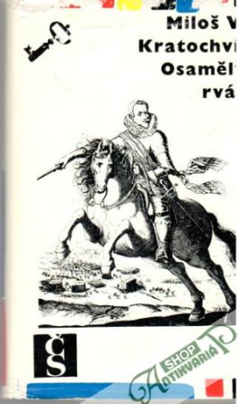 Osamělý rváč - Kratochvíl Miloš V.