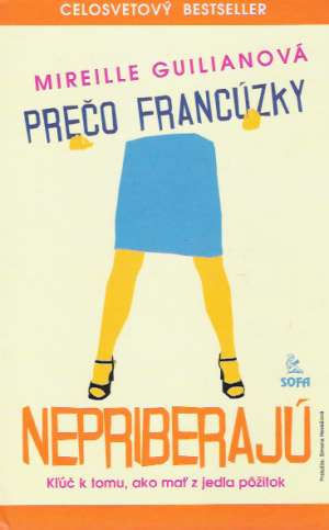 Prečo francúzky nepriberajú - Guilianová Mireille