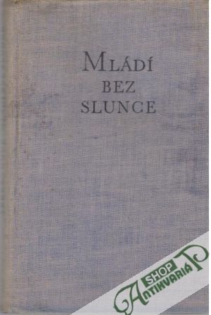 Mládí bez slunce - Noce Tereza