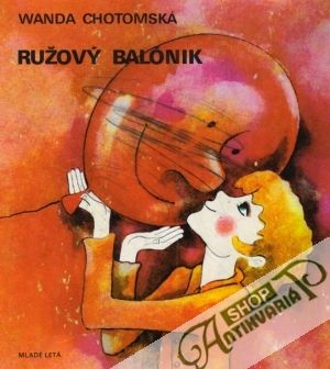 Ružový balónik - Chotomská Wanda
