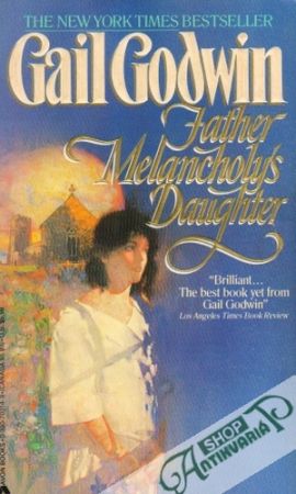 Father Melancholy´s Daughter - Godwin Gail