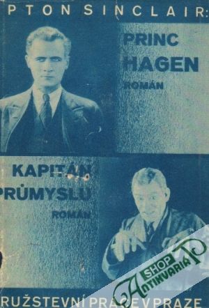 Princ Hagen, Kapitán prúmyslu, Nadčlověk - Sinclair Upton