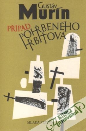 Případ pohřbeného hřbitova - Murín Gustáv