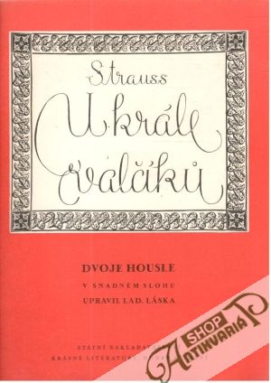 U krále valčíku (dvoje housle) - Strauss Johann