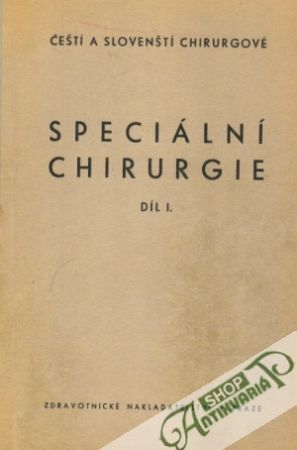 Speciální chirurgie I. - Jirásek Arnold a kol.