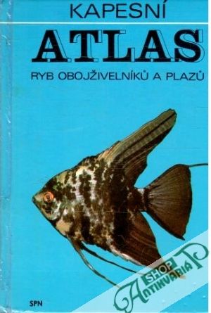 Kapesní atlas ryb, obojživelníku a plazu - Štěpánek Otakar