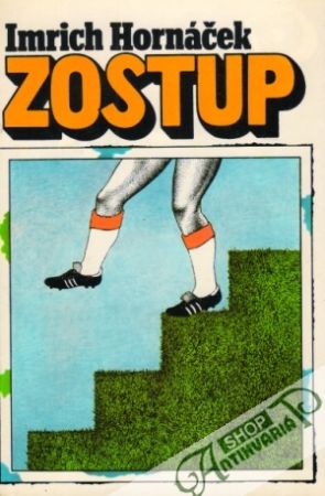 Zostup - Hornáček Imrich