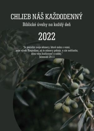 Chlieb náš každodenný 2022 - Kolektív autorov