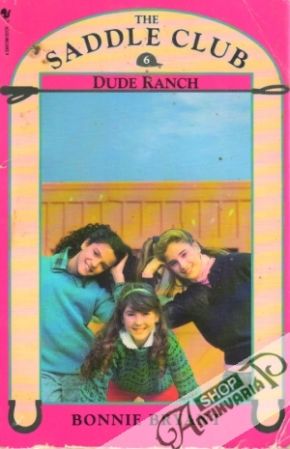 The Saddle Club - Dude Ranch - Bryant Bonnie