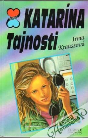 Katarína - Tajnosti - Kraussová Irma