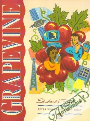 Grapevine Student´s Book 3. & Workbooks 3a, 3b - Viney Peter and Karen