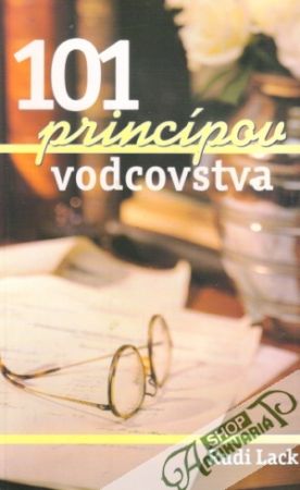 101 princípov vodcovstva - Lack Rudi