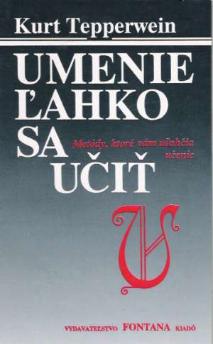 Umenie ľahko sa učiť - Tepperwein Kurt