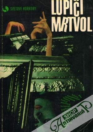Lupiči mrtvol - Kolektív autorov