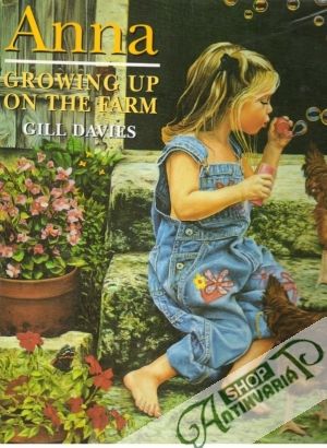 Anna Growing Up on the Farm - Davies Gill