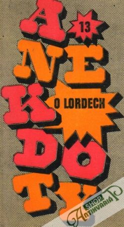 Anekdoty o lordech 13. - Kolektív autorov