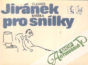 Knížka pro snílky - Jiránek Vladimír