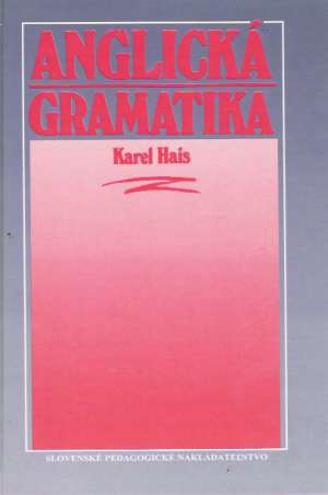 Anglická gramatika - Hais Karel