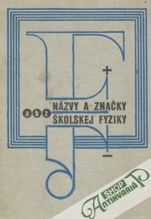 Názvy a značky školskej fyziky - Nováková Anna