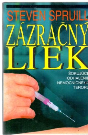 Zázračný liek - Spruill Steven