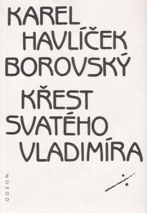 KŘEST SVATĚHO VLADIMÍRA - Borovský Karel Havlíček