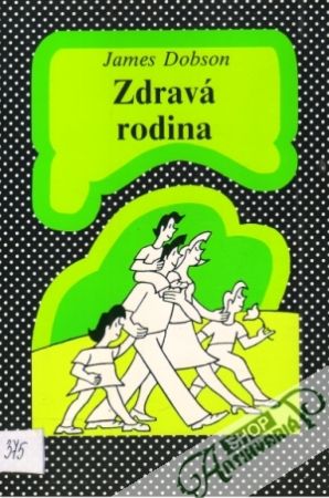 Zdravá rodina - Dobson James