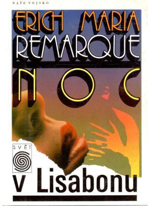 Noc v Lisabonu - Remarque Erich Maria