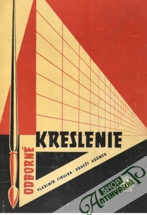 Odborné kreslenie - Cibulka Vladimír, Adámek Arnošt
