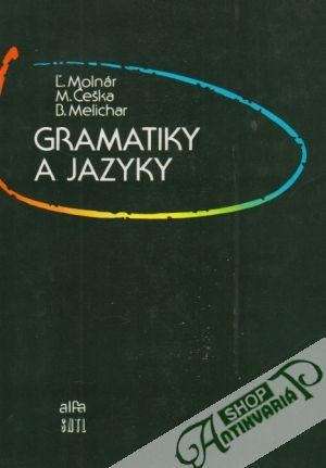 Gramatiky a jazyky - Molnár Ľudovít a kolektív