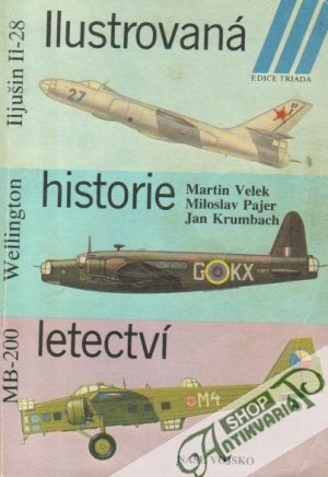 Ilustrovaná historie letectví III. - Velek M. a kolektív