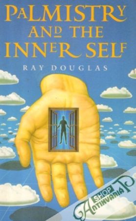 Palmistry and The Inner Self - Douglas Ray