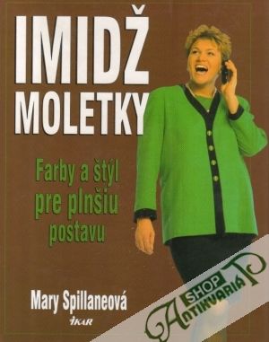 Imidž moletky - Spillaneová Mary